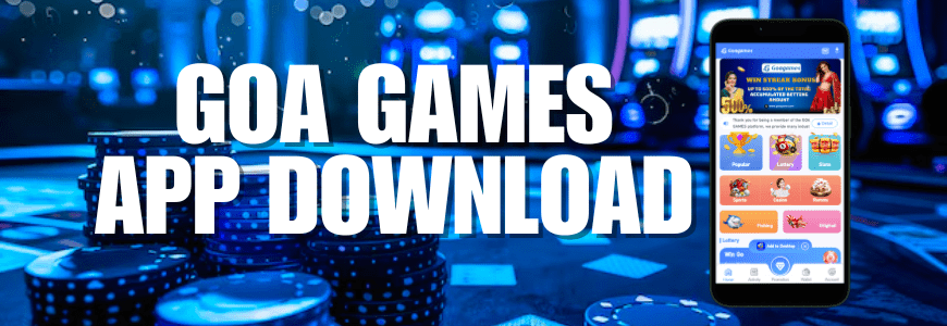 goa games app download