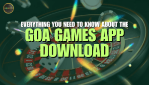 goa games app download