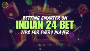 indian 24 bet